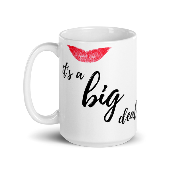 it's a big deal Mug