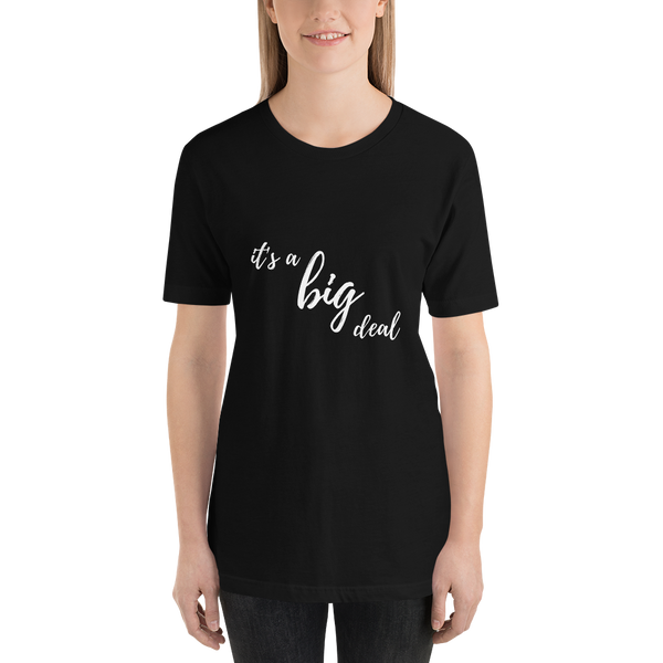 it's a big deal Short-Sleeve Unisex T-Shirt