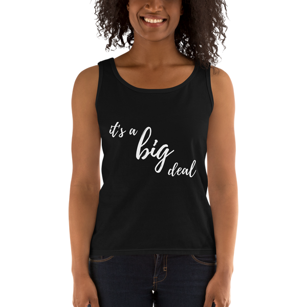 it's a big deal Chic Ladies' Tank
