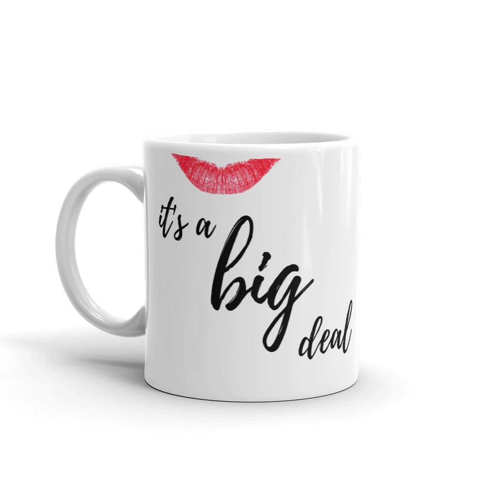 it's a big deal Mug